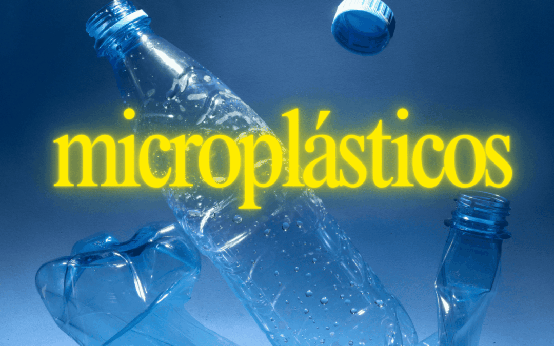 Microplásticos en el agua: un problema invisible que ya está entre nosotros